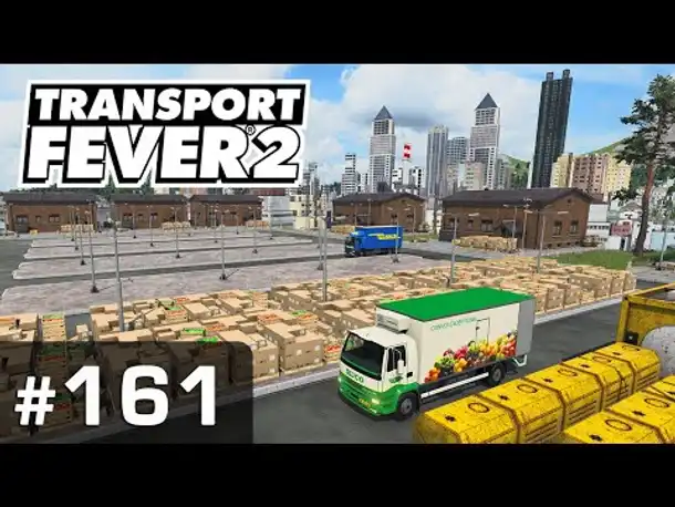 #161: Feinschliff für die Nahversorgung ✦ Let's Play Transport Fever 2 ✦ Sandbox / schwer