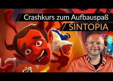 Crashkurs! Höllischer Aufbauspaß SINTOPIA | Tipps & Tutorial [Deutsch] [Werbung|ad]