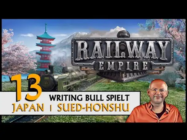 Railway Empire: Süd-Japan (13 | Alle Karten angespielt! [Deutsch]