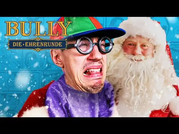 Mein bester Freund der Weihnachtsmann | Bully: Die Ehrenrunde