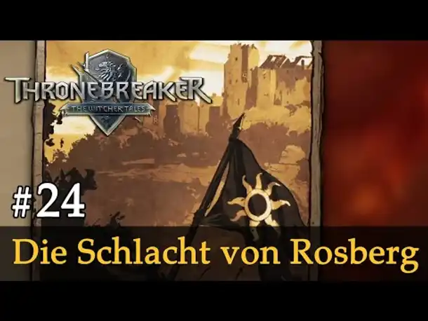 #24: Die Schlacht von Rosberg ✦ Let's Play Thronebreaker (Blind / Schwer / Deutsch)