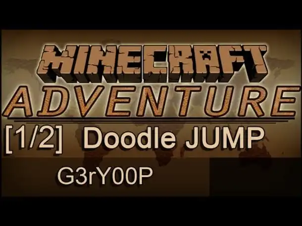 Let's Adventure YOUR Minecraft #123 G3rY00P - Doodle JUMP [1/2]