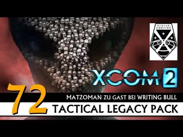XCOM 2: Tactical Legacy Pack mit Matzoman (72) [Deutsch]