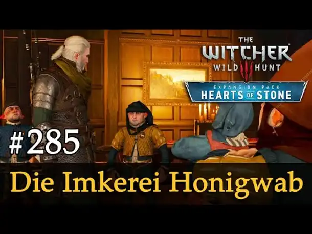 #285: Die Imkerei Honigwab ✦ Let's Play The Witcher 3 ✦ Hearts of Stone (Slow-, Long- & Roleplay)