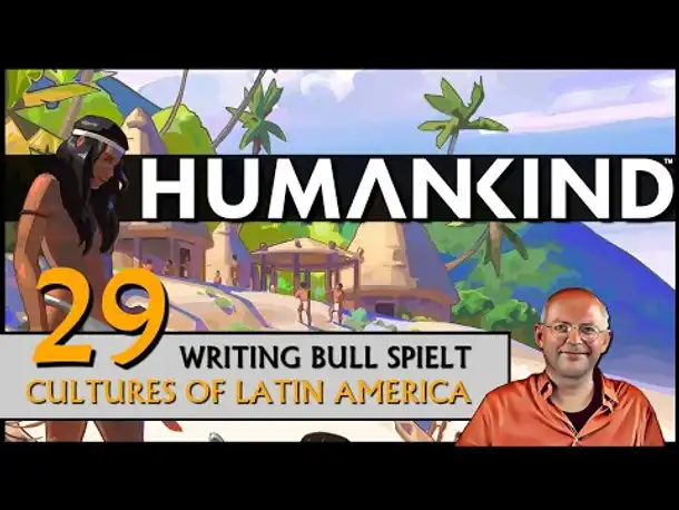 HUMANKIND mit Latin America Pack (29) [Deutsch]
