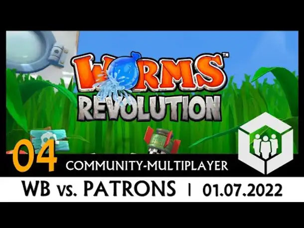 Community-MP: Worms Revolution | 01.07.2022 (04) [Deutsch]