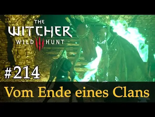 #214: Vom Ende eines Clans ✦ Let's Play The Witcher 3 (Next Gen / Slow-, Long- & Roleplay)