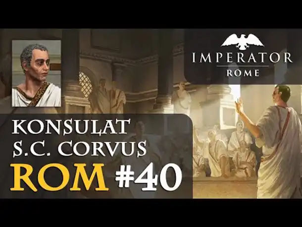 Let's Play Imperator: Rome - Rom #40: Das Tor nach Gallien (Hausregeln / Rollenspiel)
