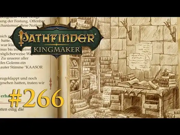 Let's Play Pathfinder: Kingmaker #266 – Die geheime Bibliothek (Blind / Deutsch)