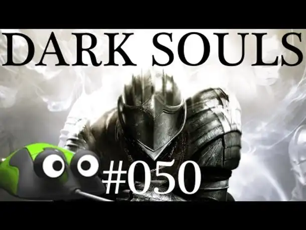 DARK SOULS #050 ★ Indiana Jones ★ Let's Play Dark Souls German Gameplay