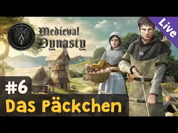 #6: Das Päckchen ✦ Let's Play Medieval Dynasty (Blind / Livestream-Aufzeichnung)
