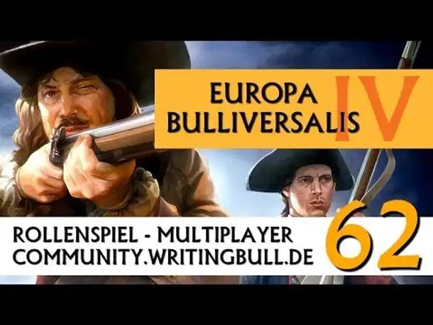 Europa Universalis IV: MP-Event "Bulliversalis IV" (62) [deutsch]