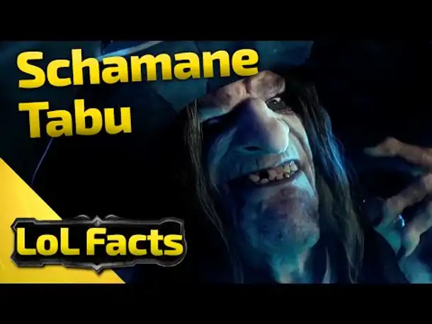 LoL Facts | Schamane Tabu | 29