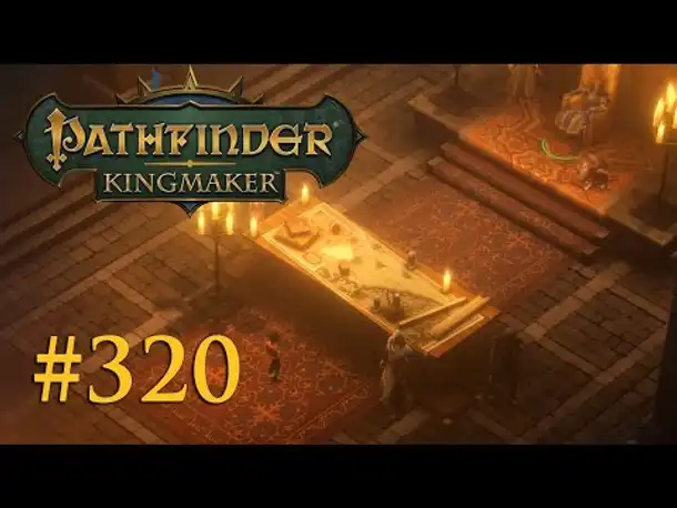 Let's Play Pathfinder: Kingmaker #320 – Steuerreform (Blind / Deutsch)