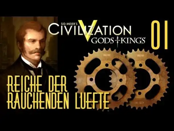 Let's Play: Civ 5 - Reiche der rauchenden Lüfte | Folge 1