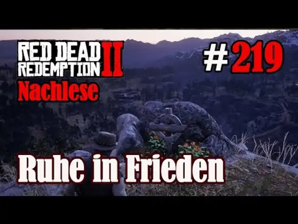 Let's Play Red Dead Redemption 2 #219: Ruhe in Frieden [Nachlese] (Slow-, Long- & Roleplay)