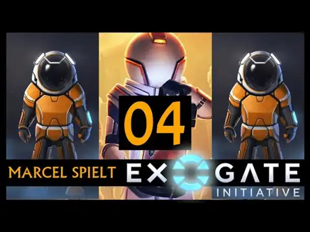 EXOGATE INITIATIVE | Mit Marcel (04) [Deutsch]