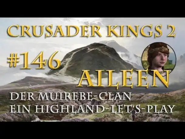 Let's Play Crusader Kings 2 – Der Muirebe-Clan #146: Bretonische Scharade (Conclave / Rollenspiel)