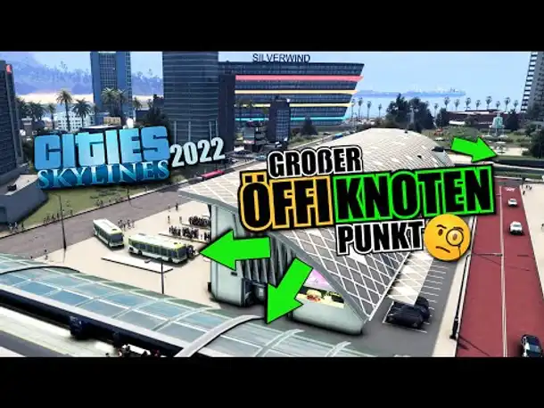 Großer Öffi-Knotenpunkt - Cities Skylines 2022