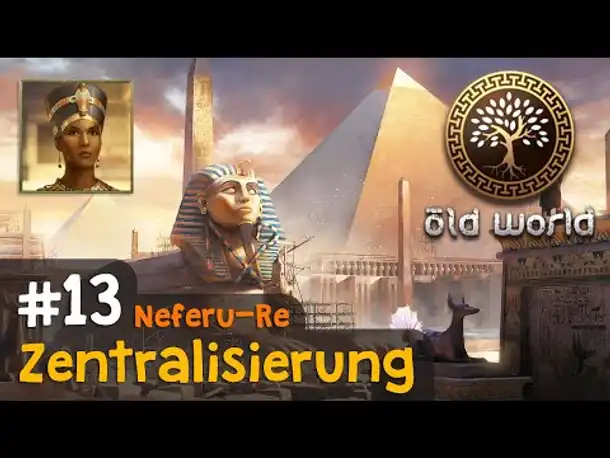 #13: Zentralisierung (Ägypten) ✦ Let's Play Old World