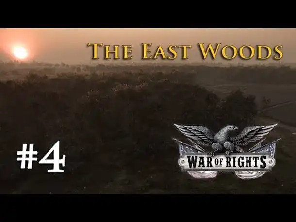 Angespielt: War of Rights (2018-Edition) #4/4 – The East Woods (Beobachtermodus / Alpha)