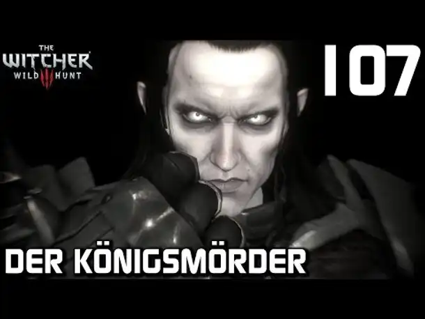 The Witcher 3 Gameplay German #0107 Der Königsmörder | Deutsch | Let's Play