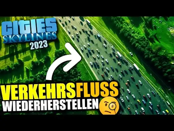 TRAFFIC FIX: Verkehrschaos stoppen! 🚗 | Cities Skylines 2023