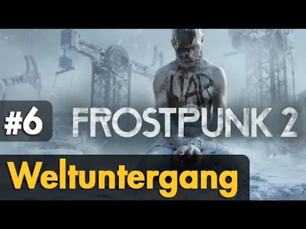 Let's Play Frostpunk 2 ✦ #6: Weltuntergang (Closed-Beta / Preview / Gameplay)