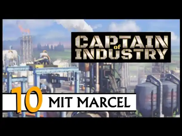CAPTAIN OF INDUSTRY | Mit Marcel (10) [Deutsch]