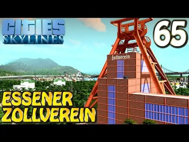 Cities Skylines Deutsch inkl. Mods #065 Essener Zollverein ( Let's Play Cities: Skylines German)
