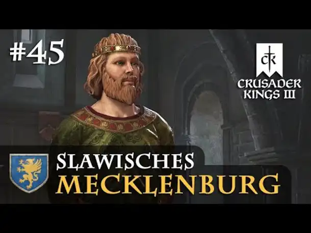 Let's Play Crusader Kings 3 #45: Niklot wird aktiv (Slawisches Mecklenburg / Rollenspiel)