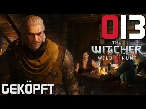 The Witcher 3 Gameplay German #013 Geköpft | Deutsch | Let's Play