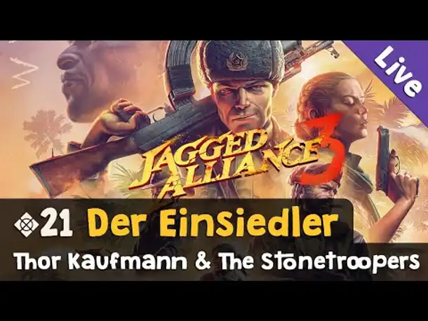 #21: Der Einsiedler ✦ Let's Play Jagged Alliance 3 (Livestream-Aufzeichnung)