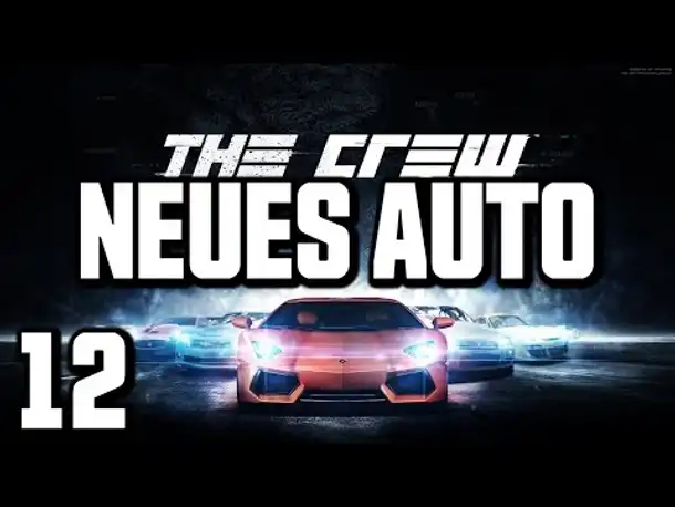 The Crew Gameplay German Part 12 Neues Auto (BETA | Xbox One | PS4 | PC [X] | Let's Play Deutsch )