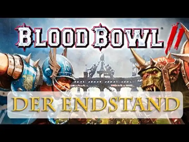 BLOOD BOWL 2 YouTube-Strategen-Turnier: Die Schlusstabelle (Spoileralarm!)