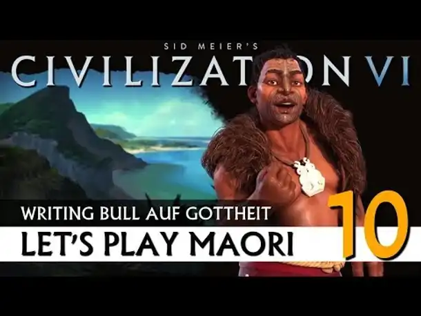 Let's Play Civilization VI: Maori auf Gottheit (10) | Gathering Storm [Deutsch]
