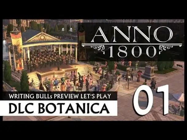 Preview Live Let's Play: Anno 1800 Botanica (01) [Deutsch]