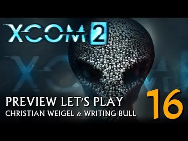 Preview Let's Play: XCOM 2 (16) [deutsch]
