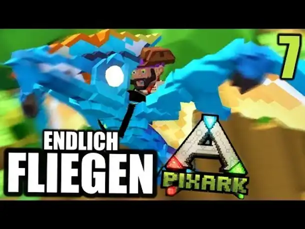 PixArk #7 Endlich FLIEGEN! | Let's Play Deutsch | Gameplay German