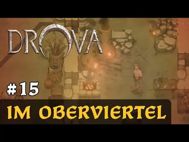 #15: Im Oberviertel ✦ Let's Play Drova (Blind / Long-, Slow- & Roleplay)