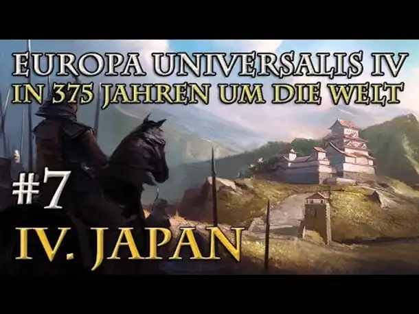 Let's Play Europa Universalis 4 – IV. Japan #7: Der shintoistische Weg (In 375 Jahren um die Welt)