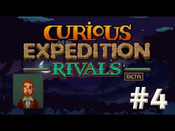 Lets Play Curious Expedition Rivals #4 - Mit müden Schritten (Beta / Welt 7)