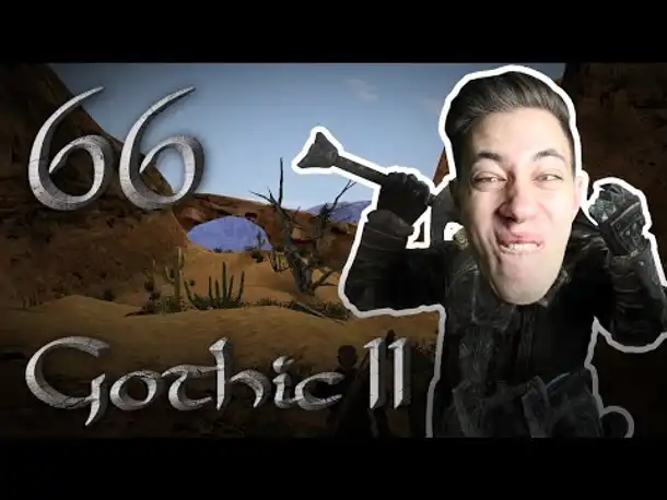 Der Canyon ist sauber | Let's Play Gothic 2 Die Nacht des Raben | 66