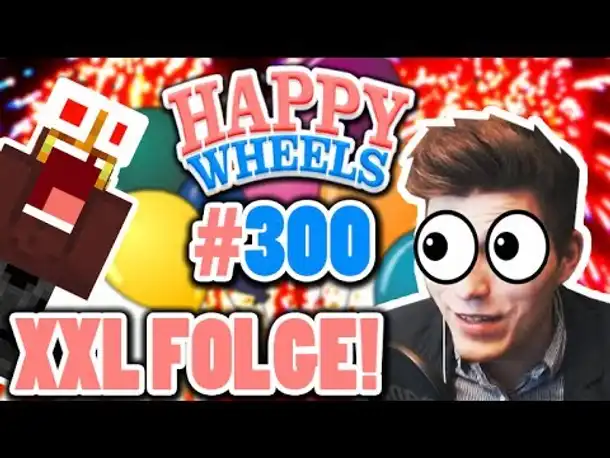 ÜBER 40 Minuten HAPPY WHEELS! ✪ XXL FOLGE #300