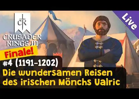 #4: Das letzte Kapitel ✦ Die Reisen des irischen Mönchs Ualric ✦ Crusader Kings 3 (Liveaufzg.)