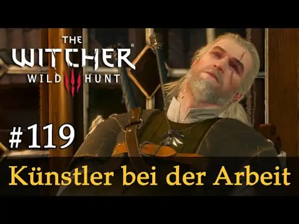 #119: Künstler bei der Arbeit ✦ Let's Play The Witcher 3 (Next Gen / Slow-, Long- & Roleplay)