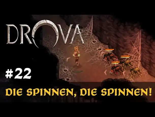 #22: Die spinnen, die Spinnen! ✦ Let's Play Drova (Blind / Long-, Slow- & Roleplay)