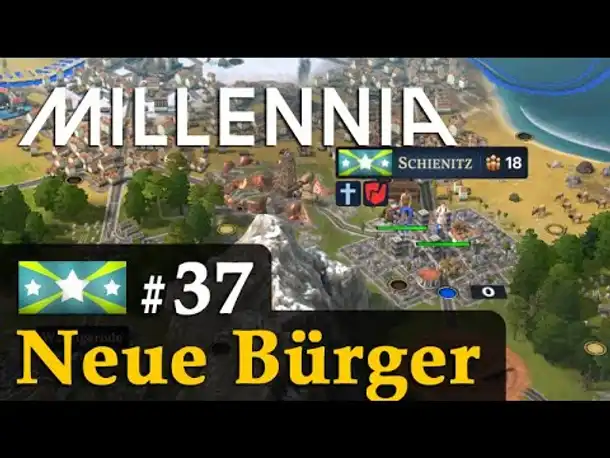 #37: Neue Bürger ✦ Let's Play Millennia (Wallonien)✦ KI: Großmeister