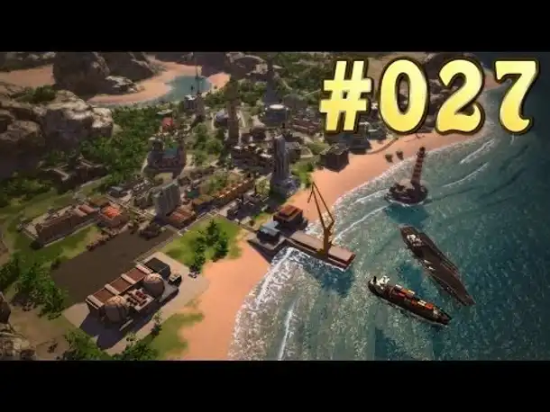 Let's Play Tropico 5 Kampagne #027 Ups (Gameplay German Deutsch)