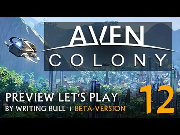Preview Let's Play: Aven Colony - Beta (12) [deutsch]
